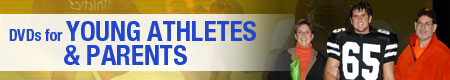 DVDs for Young Athletes & Parents