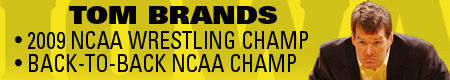 Tom Brands - 2009 NCAA Champs!