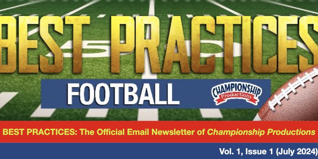 BEST PRACTICES: FOOTBALL Coaching Newsletter – Vol. 1, Issue 1 